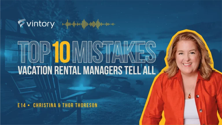 Vintory Top 10 Mistakes Vacation Rental Podcast. Episode 14, Christina & Thor Thoreson