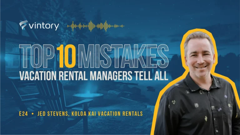 Vintory Top 10 Mistakes Vacation Rental Podcast. Vintory Top 10 Mistakes Vacation Rental Podcast. Episode 19, Danna KittellVintory Top 10 Mistakes Vacation Rental Podcast. Vintory Top 10 Mistakes Vacation Rental Podcast. Episode 24: Jed Stevens, Koloa Kai Vacation Rentals